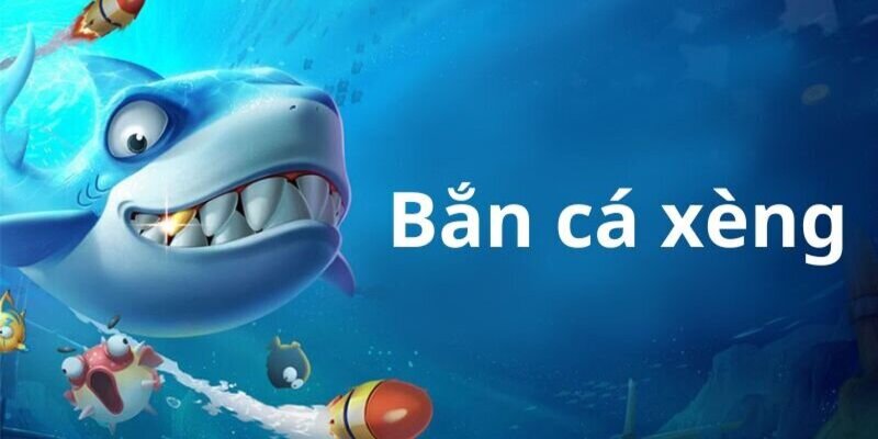 Mẹo bách phát bách trúng khi bắn cá xèng